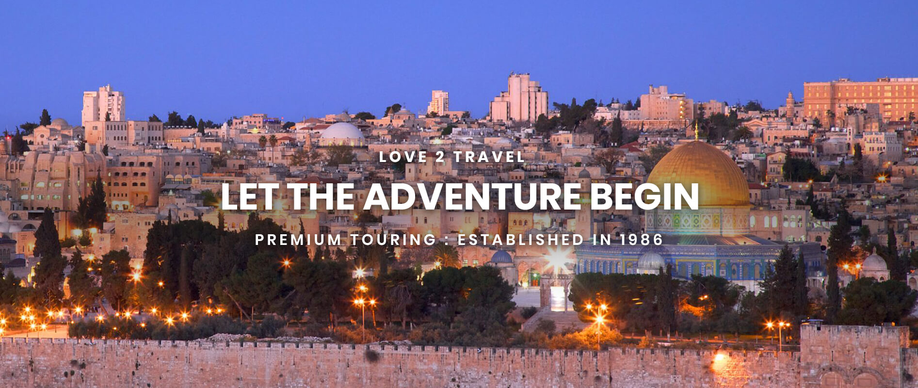 Love 2 Travel Holy Land Tours Israel Tours Visit Israel